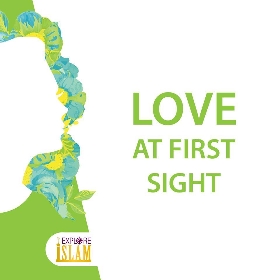 Love at first sight - love in islam