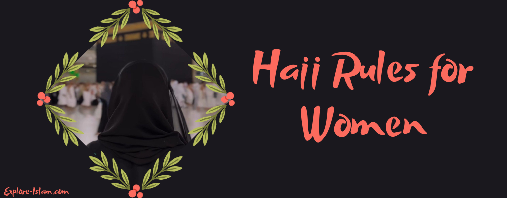 Hajj Rules for Women