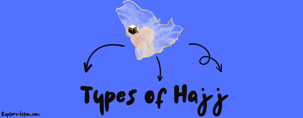 Types of Hajj