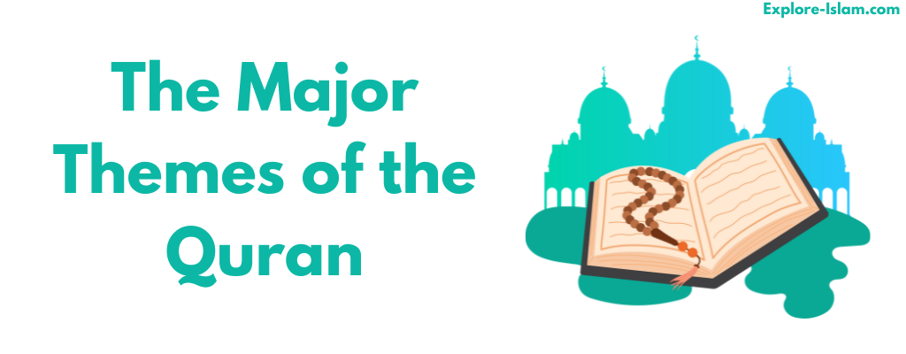 The Major Themes of the Quran