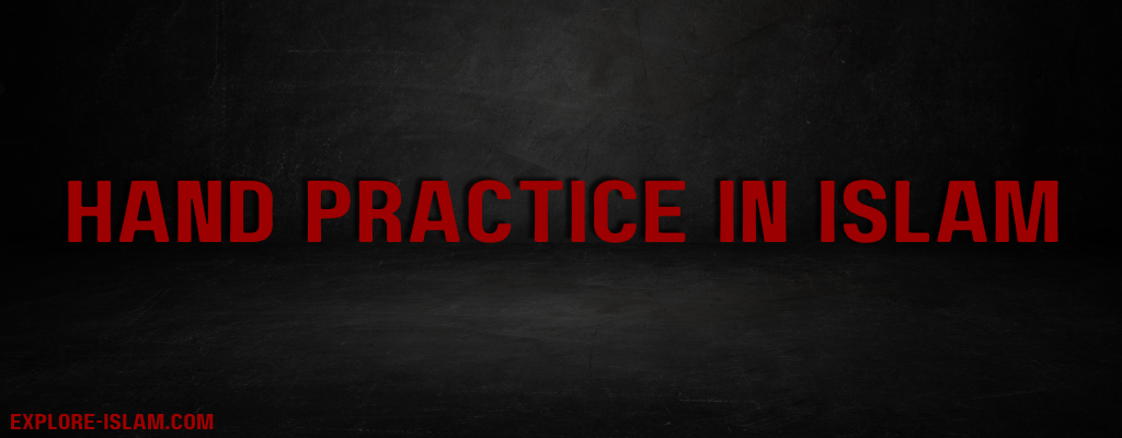 Hand Practice in Islam