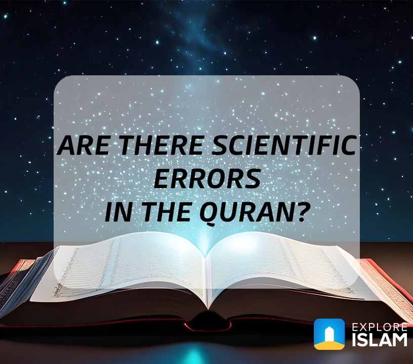 6 Common Scientific Errors In The Quran