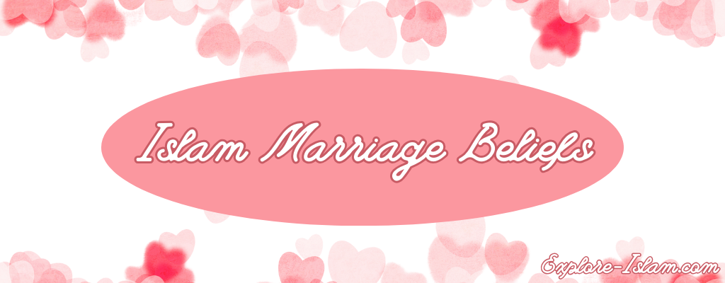 Islam Marriage Beliefs