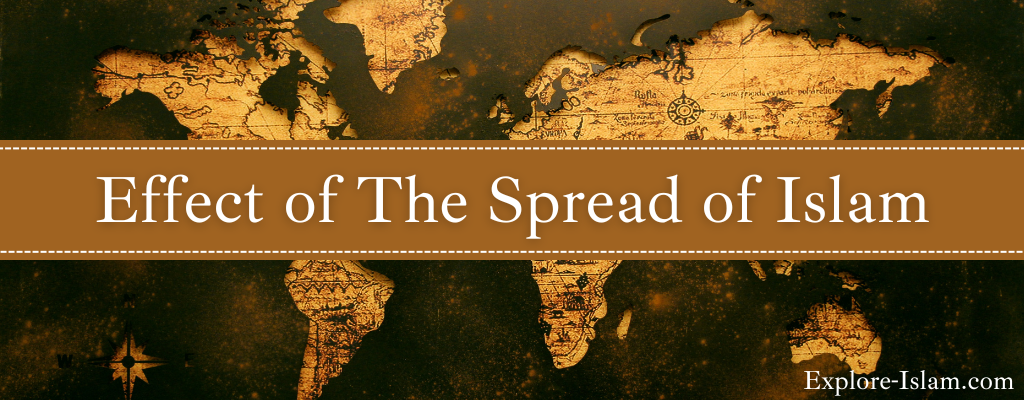 The Effect of The Spread of Islam