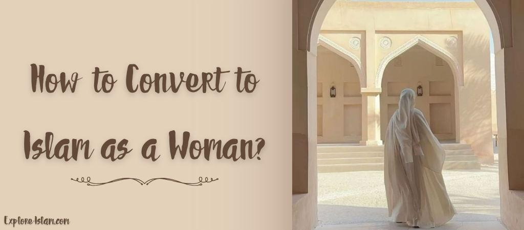 how to convert to islam as a woman