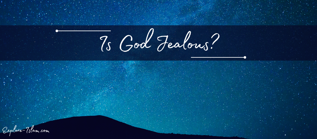 Is God Jealous?
