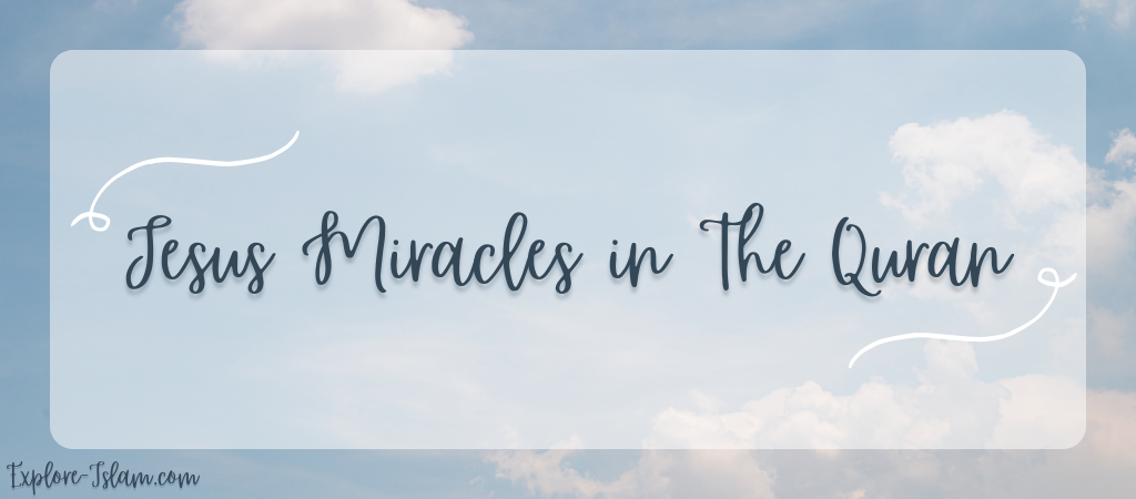 jesus miracles in the quran